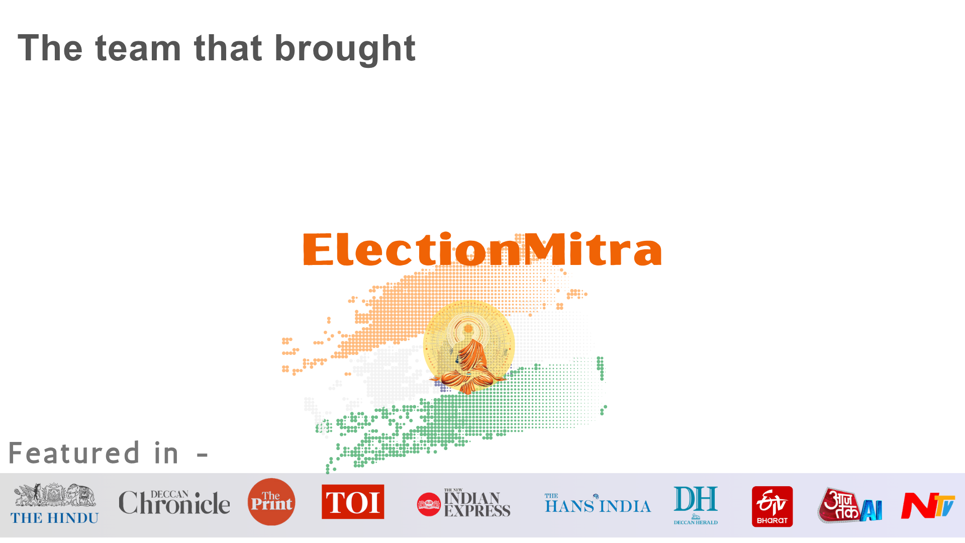 ElectionMitra featured in major media outlets including The Hindu, Indian Express, and Times of India